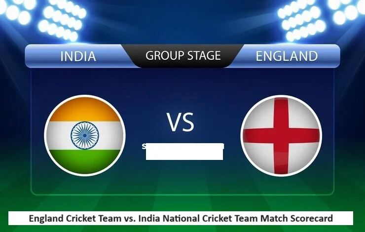 England Cricket Team vs. India National Cricket Team Match Scorecard